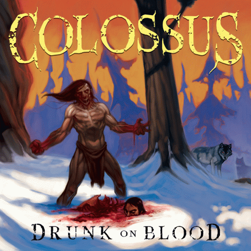 Colossus (USA-1) : Drunk on Blood